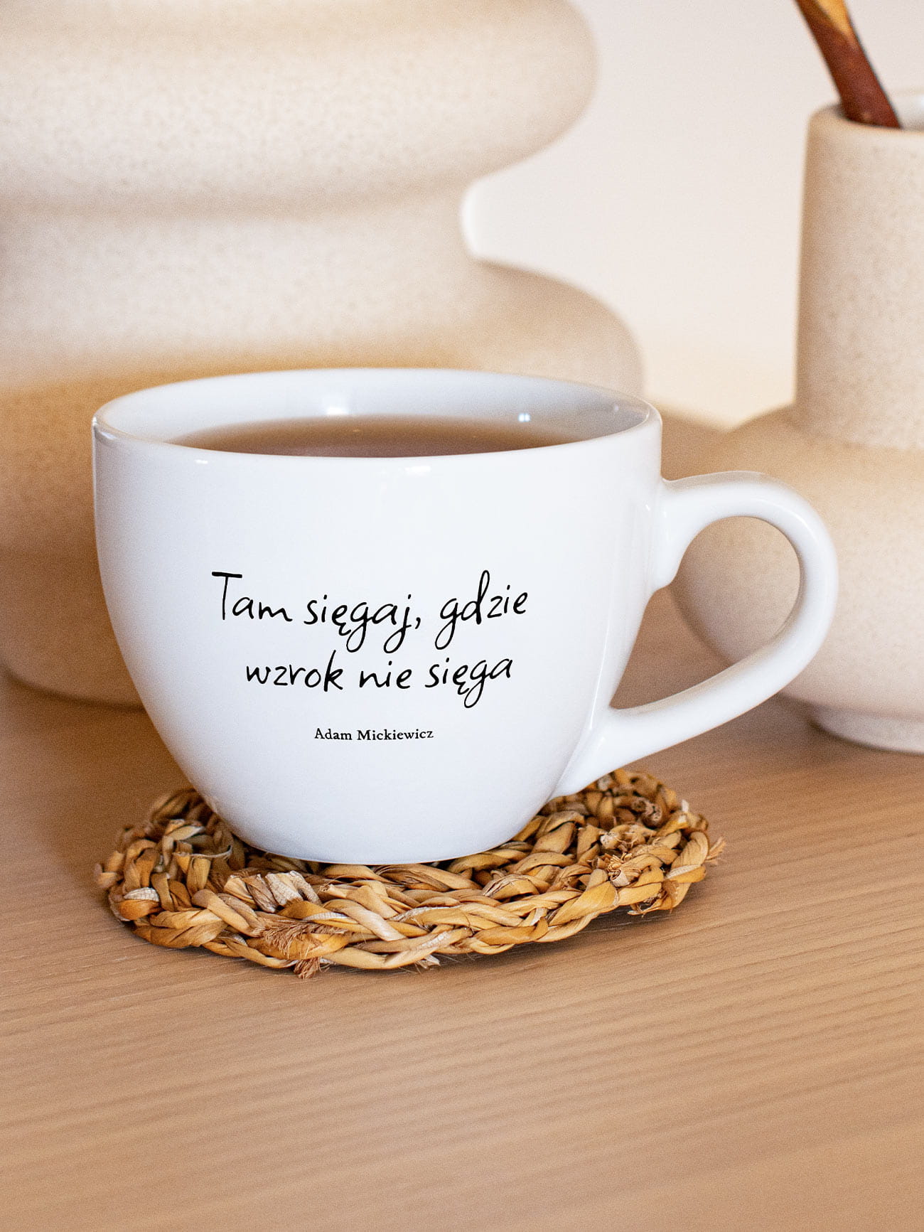 TAM SIĘGAJ, GDZIE WZROK NIE SIĘGA / Adam Mickiewicz / kubek biały z uchem / 500 ml