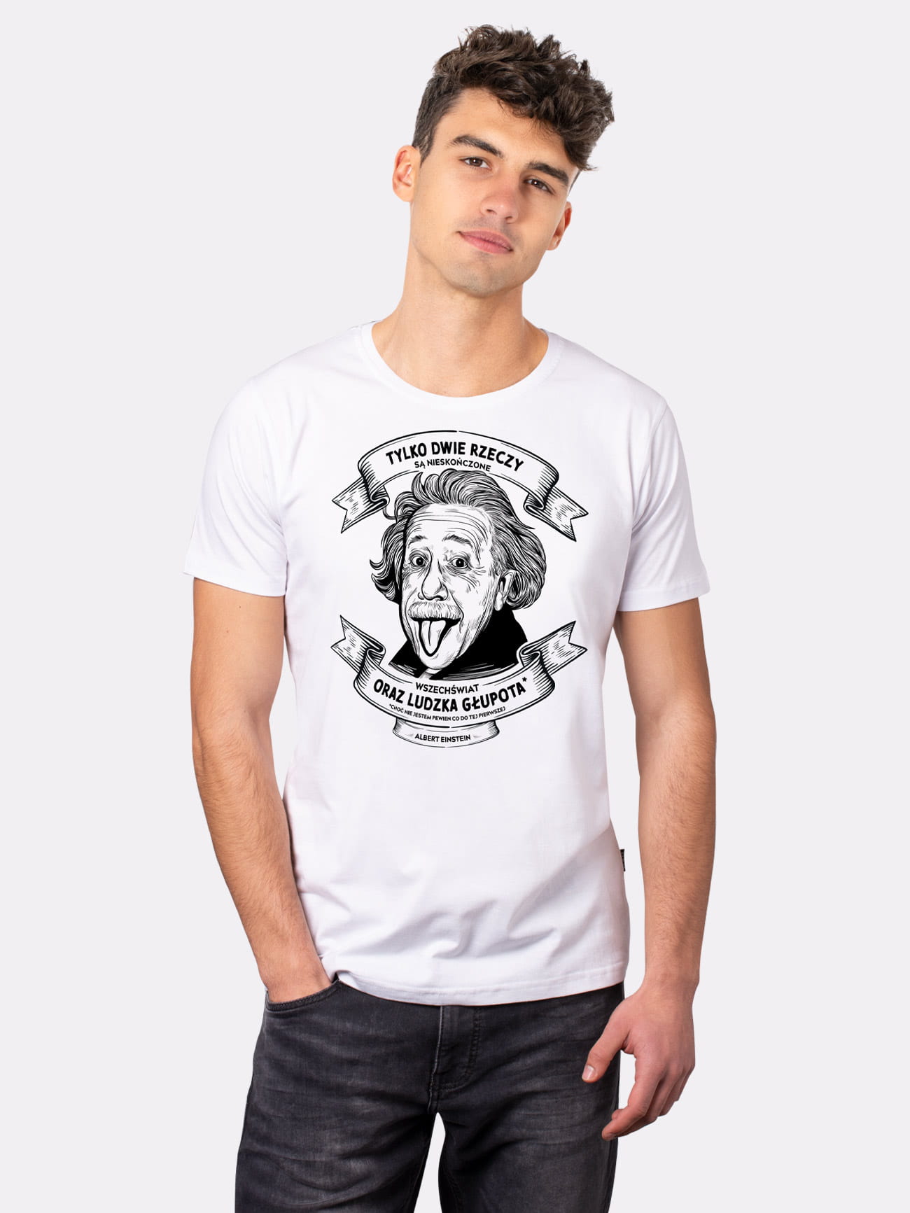 ALBERT EINSTEIN / TYLKO DWIE RZECZY SĄ NIESKOŃCZONE/ koszulka męska / biała